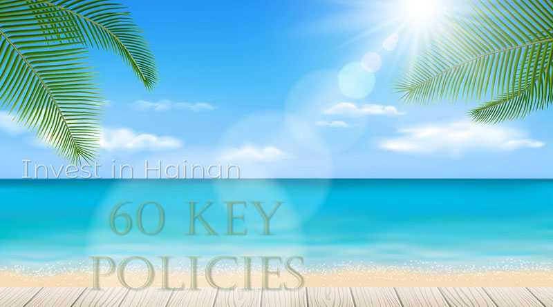 Invest-in-Hainan-60-key-Policies.jpg