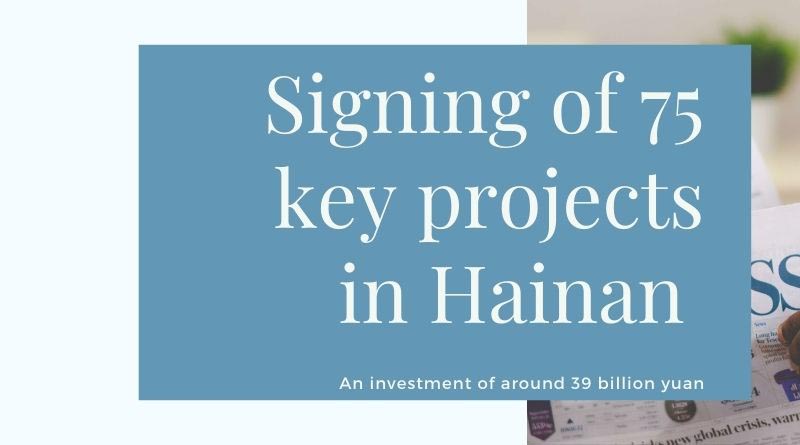 75 key projects have settled in Hainan total investment of around 39 billion yuan