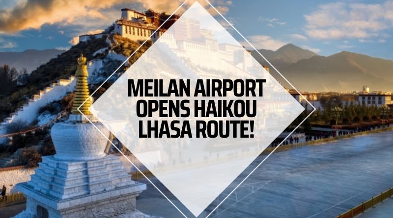 Meilan Airport opens Haikou Lhasa route