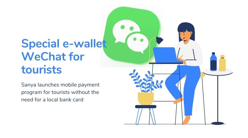 Special e-wallet WeChat for tourists