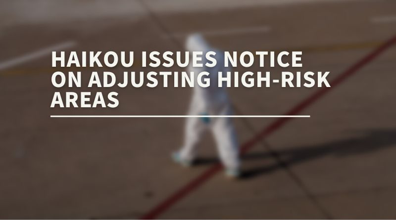 Haikou issues notice on adjusting high-risk areas