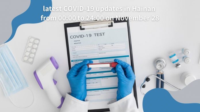latest COVID-19 updates in Hainan from 00:00 to 24:00 on November 28