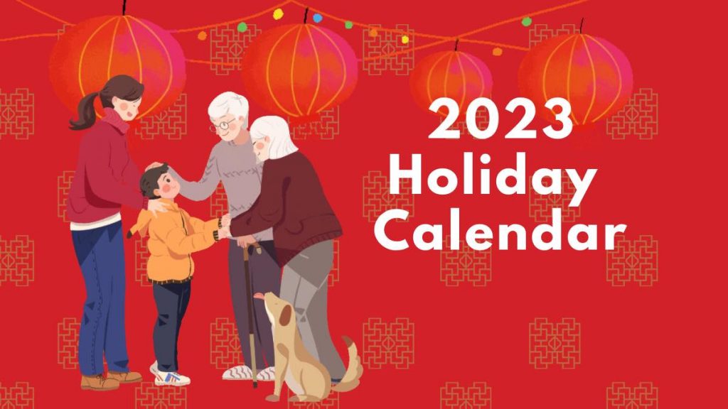 The 2023 holiday schedule is here!