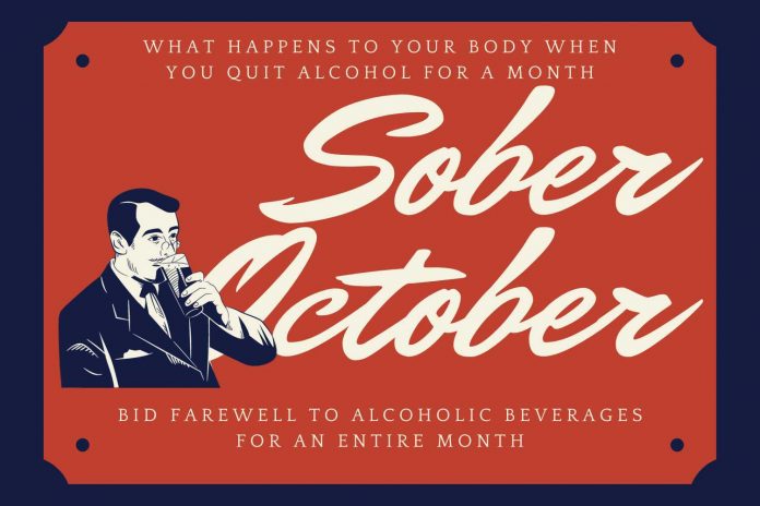 Sober October what happens to your body when you quit alcohol for a month
